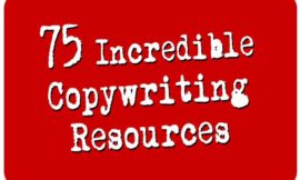 75 Resources for Writing Incredible Copy that Converts